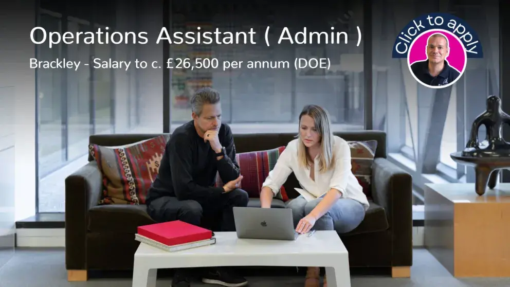 Operations Assistant Adminstration Job Vacancy in Brackley